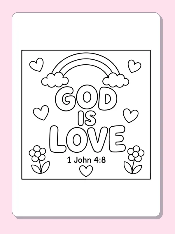 Black and white printable god is love beneath a rainbow coloring sheet