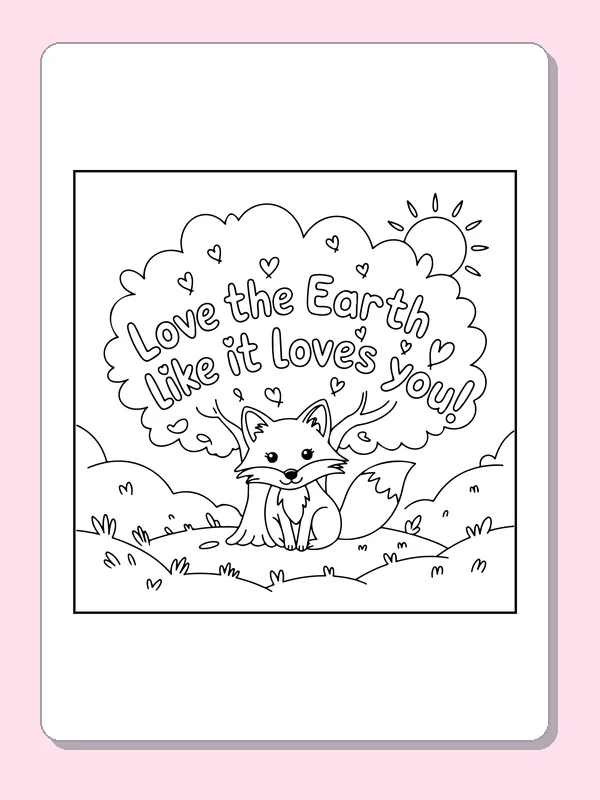 Fox beneath a Love the Earth Message coloring page: black and white line art to print or color online