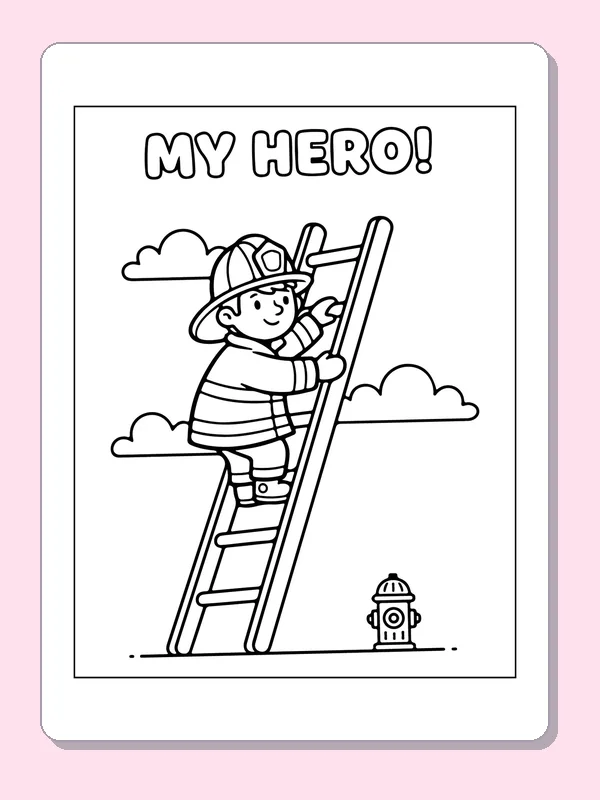 Firefighter in a helmet climbing a tall ladder under MY HERO lettering