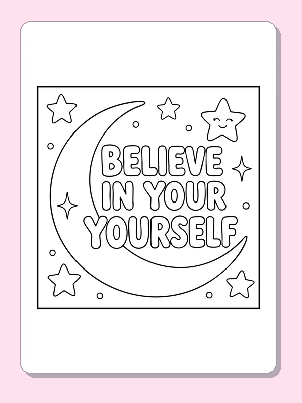 Black and white printable believe in yourself moon coloring sheet