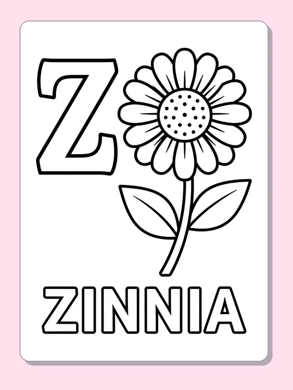 Z is for zinnia printable letter Z coloring page with outlined letter and picture